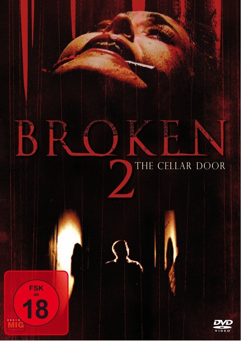 Broken 2 - The Cellar Door (Uncut)