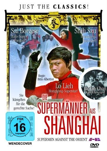 Supermänner aus Shanghai, Die