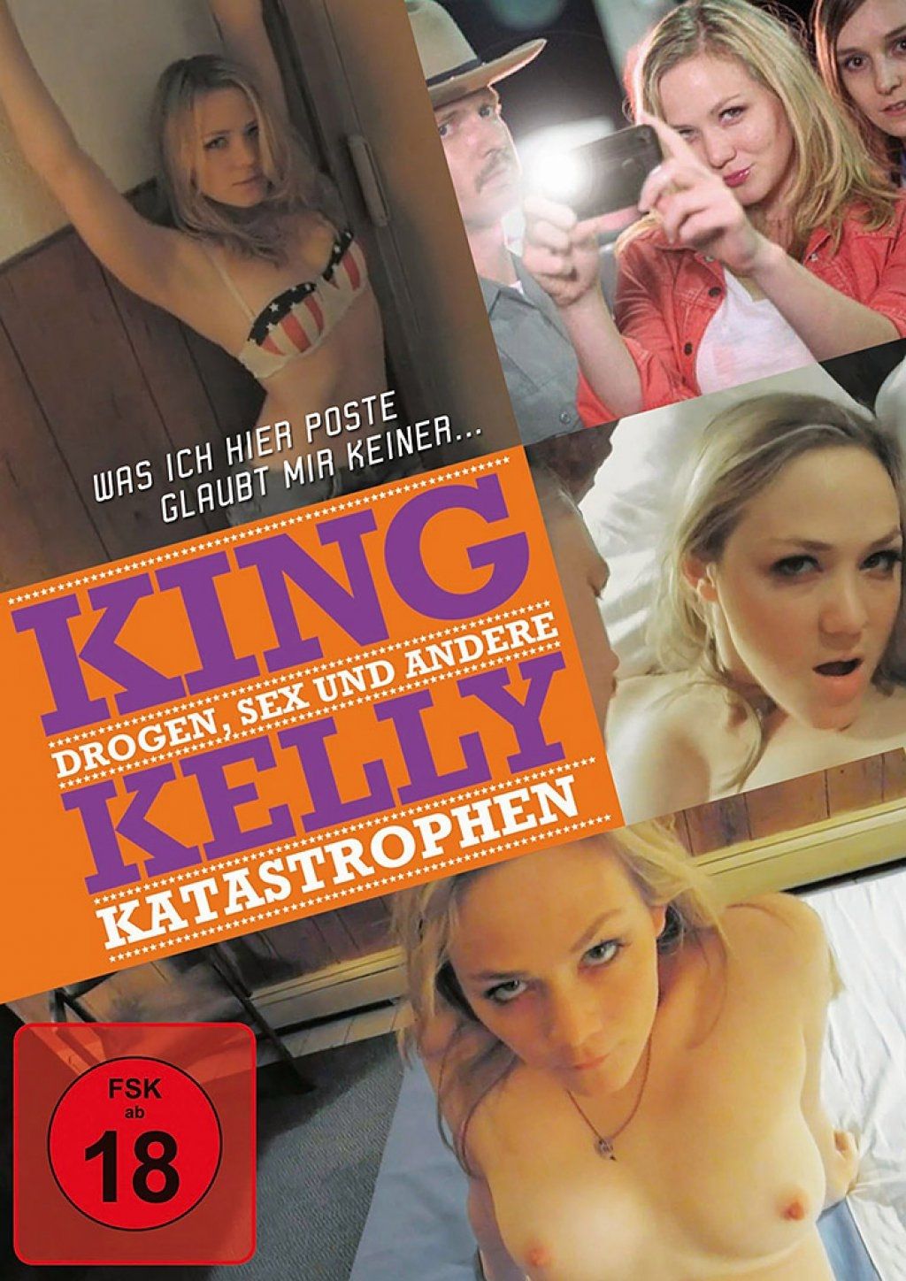 King Kelly - Drogen, Sex und andere Katastrophen